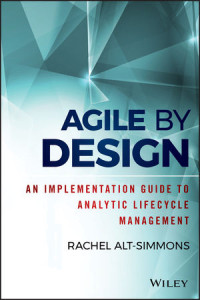 Image of Agile By Design: an implementation guide to analytic lifecycle management