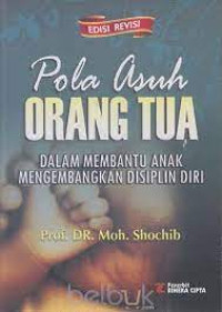 Image of Pola asuh orangtua dalam membantu anak mengembangkan disiplin diri