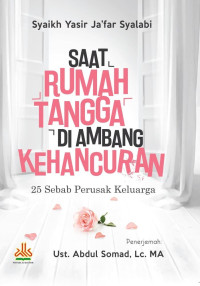 Image of Saat Rumah Tangga Diambang Kehancuran: 25 sebab Perusak Keluarga