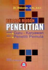 Image of Belajar mudah penelitian untuk guru - karyawan dan peneliti pemula