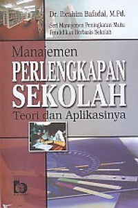 Image of Manajemen Perlengkapan Sekolah Teori dan Aplikasinya