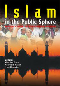 Image of Islam in the public sphere: The politics of identity and the future of democracy in Indonesia