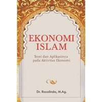 Image of Ekonomi Islam : Teori dan Aplikasinya Pada Aktivitas Ekonomi
