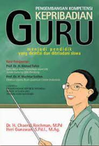 Image of Pengembangan Kepribadian Guru Menjadi Pendidik Yang Dicintai Dan Diteladani Siswa