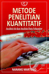Image of METODE PENELITIAN KUANTITATIF: Analisis Isi dan Analisis Data Sekunder